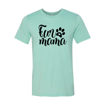 Fur Mama T-Shirt - FurryTails Haven