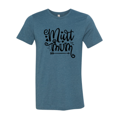 Mutt Mum T-Shirt - FurryTails Haven