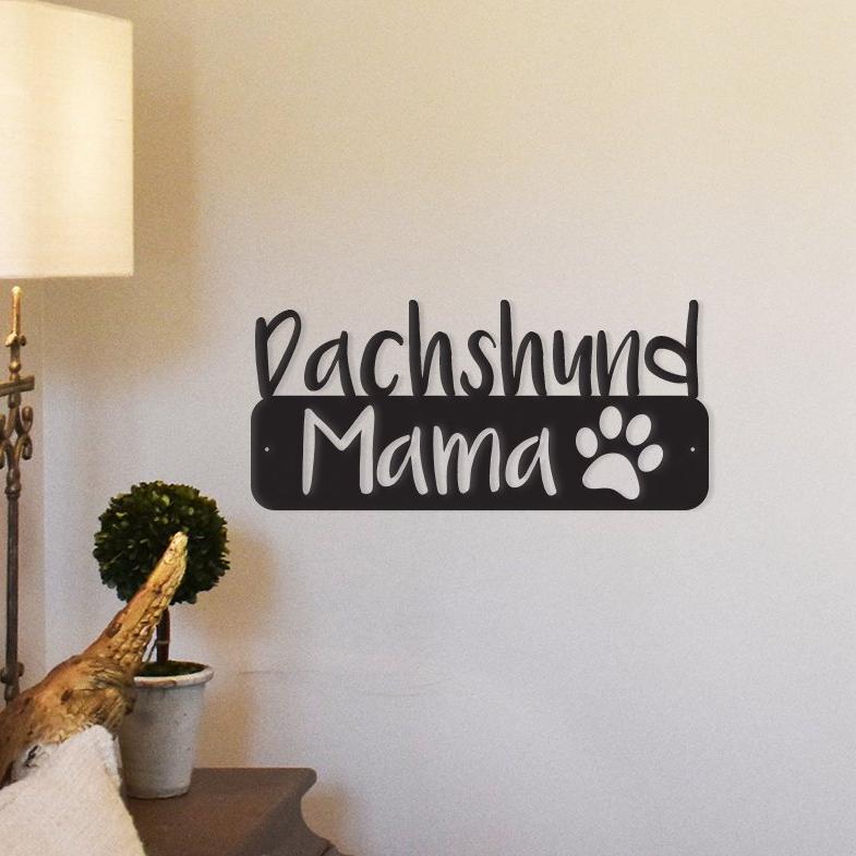 Dachshund Mama - Metal Wall Art/Décor - FurryTails Haven